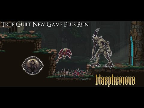 Blasphemous Spooktober Playthrough - NG+ Run and DLC - 2