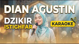 Download lagu Dian Agustin - Dzikir Istighfar | Karaoke mp3