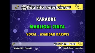 Download lagu KARAOKE MAHLIGAI CINTA - ASMIDAR DARWIS mp3 Download lagu KARAOKE MAHLIGAI CINTA - ASMIDAR DARWIS mp3