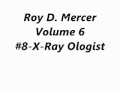 Roy D. Mercer-Vol.6-#8-X-Ray Ologist