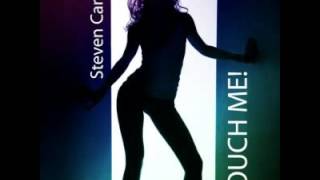 Steven Caretti - Touch Me! (Clubmix)
