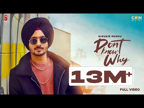 New Punjabi Songs 2021| Nirvair Pannu | Don't Know Why | Byg Byrd | Latest Punjabi Song 2021