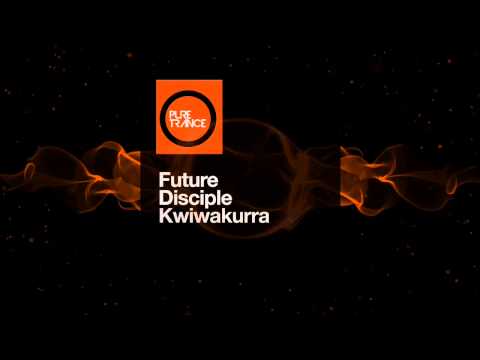 Future Disciple - Kwiwakurra (Bissen Remix) [Pure Trance 005]