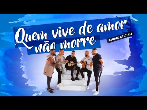 Intimistas - 09 - Quem Vive De Amor Não Morre [Áudio Oficial]