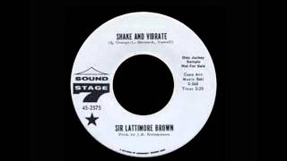 Sir Lattimore Brown - Shake And Vibrate