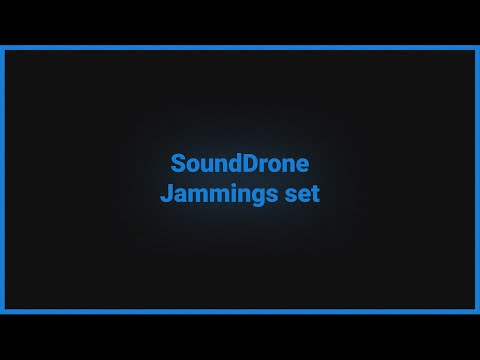 SoundDrone Jammings set