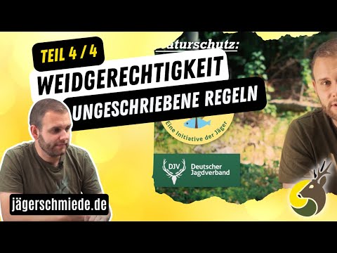 WEIDGERECHTIGKEIT [Teil 4/4]: Ungeschriebene Regeln