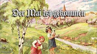 Der Mai ist gekommen [German folk song][+English translation]