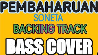 Download lagu PEMBAHARUAN(SONETA)||BACKING TRACK||BASS COVER mp3