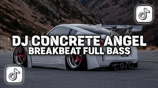 Download lagu DJ CONCRETE ANGEL BREAKBEAT FULL BASS JEDAG JEDUG VIRAL TIKTOK TERBARU 2026  mp3