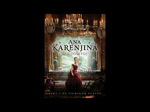 Lav Nikolajevič Tolstoj - Ana Karenjina [Audio Knjiga] (3.deo) 3/4