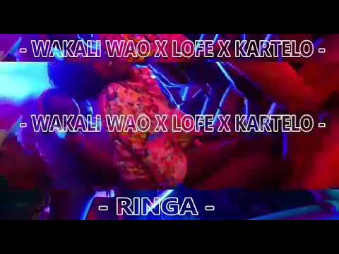 WAKALI WAO X LOFE – RINGA (Official Music Video)