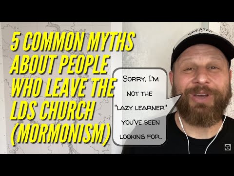 5 Common Myths About People Who Leave the LDS Church (Mormonism)