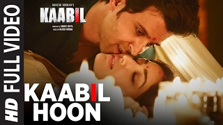 Kaabil Hoon (Full Video Song)  Kaabil  Hrithik Ros