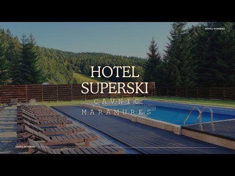 HOTEL SUPERSKI CAVNIC, MARAMURES, OFERTE CAZARE HOTEL SUPERSKI CAVNIC, MARAMURES, CAZARE LA MUNTE