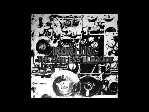 Iron Lung / The Endless Blockade | Broadcast Negativity split LP [full]