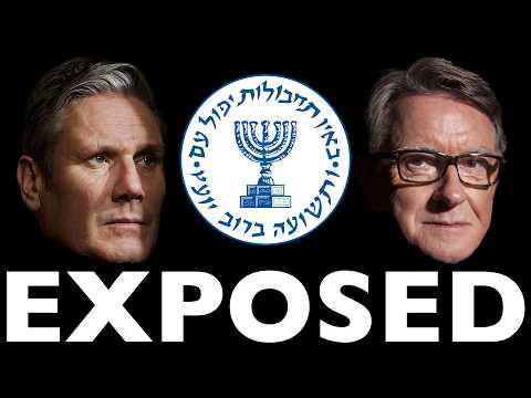 Starmer, Mandelson & Mossad - it’s worse than you think