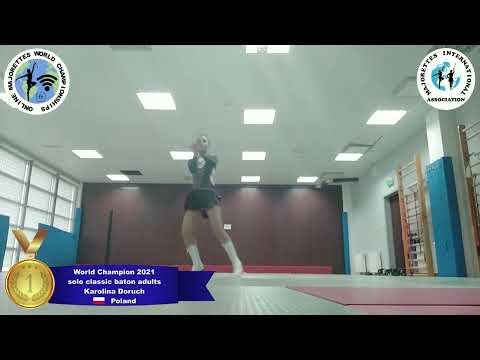 solo classic baton adults - World Champion 2021 - Karolina Doruch