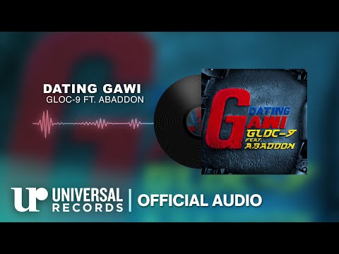 Gloc-9 feat. Abaddon - Dating Gawi (Official Audio Clip)