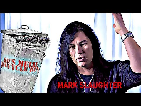 MARK SLAUGHTER interview PT. 1