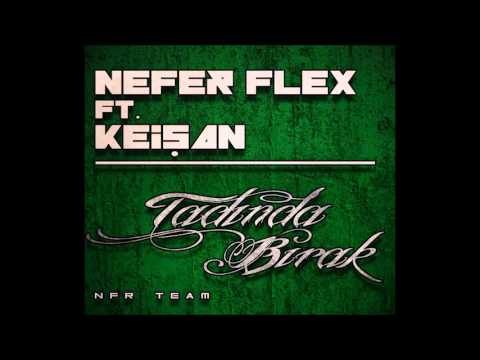 Nefer Flex & Keişan - Tadında Bırak (N.F.R Team)