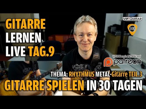 Gitarre Lernen Tag.9 – Gitarre spielen in 30 Lerntagen – Einsteigerkurs – Metal Gitarre Grundwissen