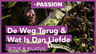 11. De Weg Terug &amp; Wat Is Dan Liefde - Lucas, Paul en Edwin (The Passion 2019, Dordrecht)