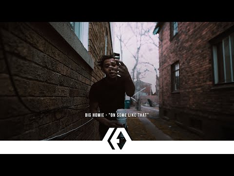 Big Homie - "On Some Like That"