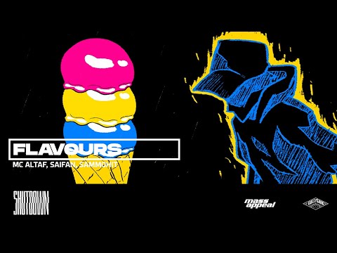 MC Altaf, Saifan, Sammohit - Flavours (Official Lyric Video) | SHUTDOWN