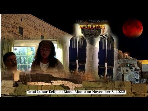 Prophetic Dream: Two Witnesses - Blood Moon (08 Nov 2022)