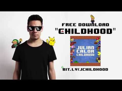 Julian Calor - Childhood [FREE DOWNLOAD]