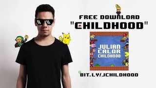 Julian Calor - Childhood [FREE DOWNLOAD]