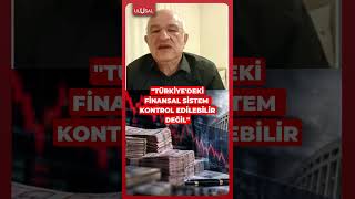 CHP Mv.Ali Fazıl Kasap: "Türkiye'deki finansal sistem kontrol edilebilir değil" 