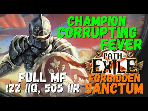 POE 3.21, 3.24 Champion Corrupting Fever/Reap MF Build, 122 IIQ, 505 IIR (updated 3.24 POB)