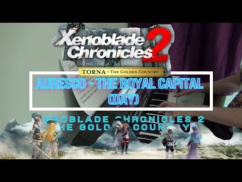 Auresco, The Royal Capital (Day) Xenoblade Chronicles 2 Piano Cover, Sheet music included. #112