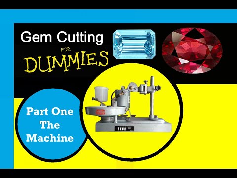 Gem Cutting For Dummies - Part 1