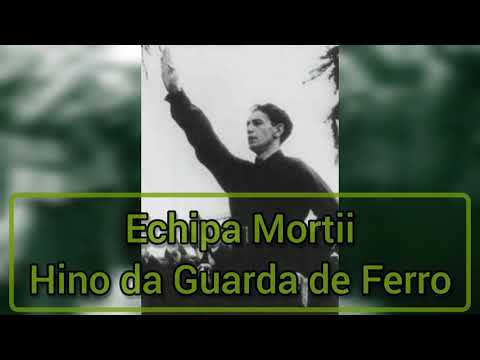 Echipa Mortii - Hino da Guarda de Ferro