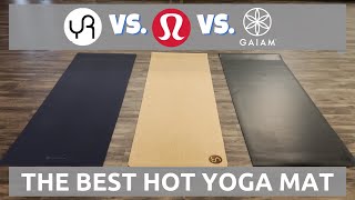 The Best Hot Yoga Mat. Is it the YR Cork, Gaiam or the Lulul