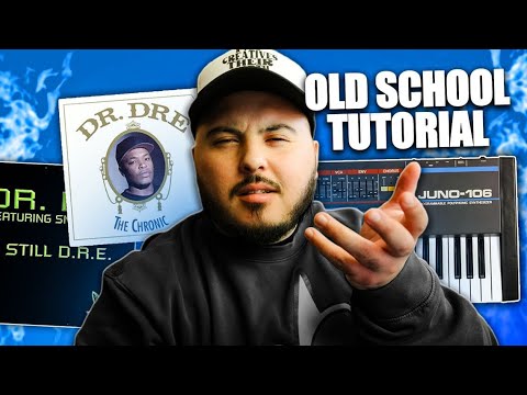 I Finally Made A Dr. Dre Tutorial | How To Make Old School West Coast Beats