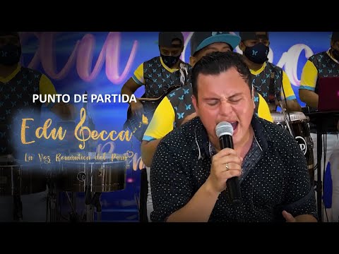 PUNTO DE PARTIDA - EDU LECCA (EN VIVO)
