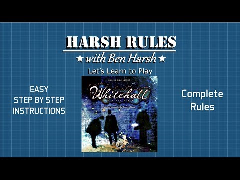 Harsh Rules - Let's Learn to Play: Whitehall Mystery