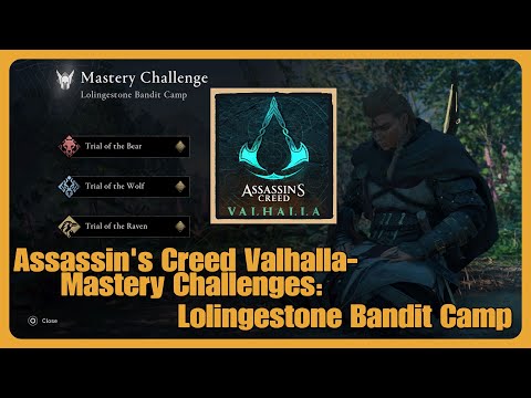 Assassin's Creed Valhalla- Mastery Challenges: Lolingestone Bandit Camp