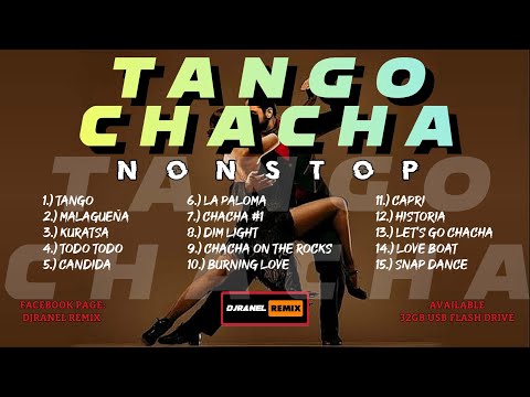 TANGO X CHACHA NONSTOP | ATRAS ABANTE | DJRANEL REMIX