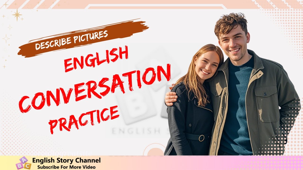 Learn English Conversation: How to Describe Pictures in English | English Conversation Practice.