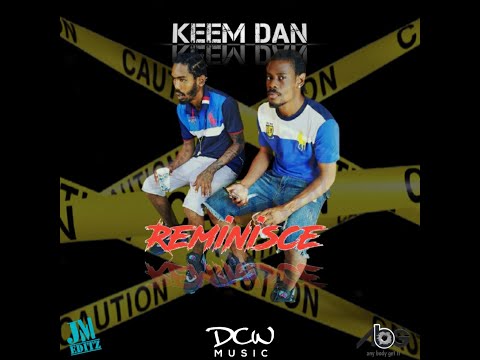 KeemDan - Reminisce (Official Audio)
