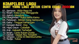 Download lagu Kompilasi Lagu Buat yang Lagi Jatuh Cinta Edisi 2000an | Samson | Astrid mp3