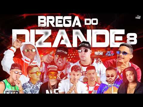 BREGA DO DIZANDE 8 - DJ DENTÃO, DJ FAIT E ZÉ DO CD LANÇAMENTO 2K19
