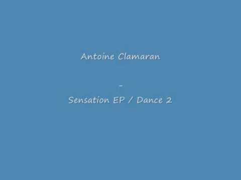 Antoine Clamaran presents Sensation EP - House Pep
