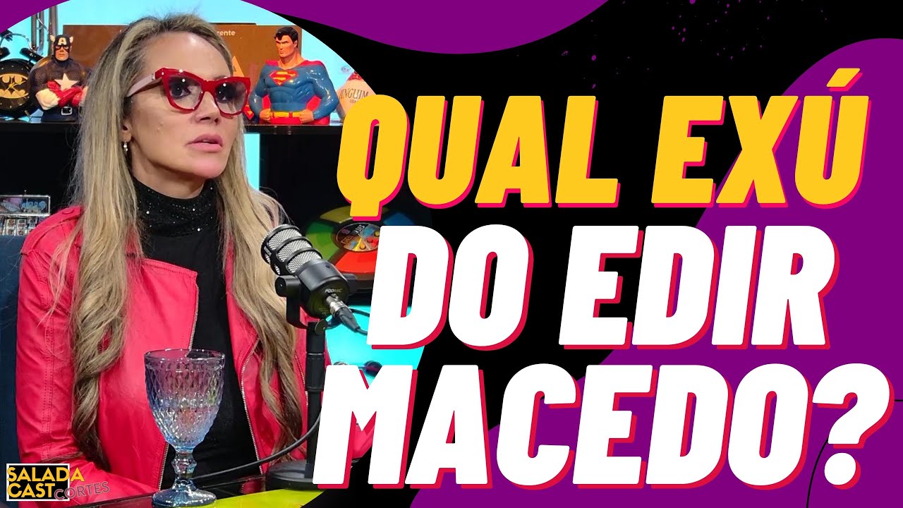 EDIR MACEDO TEM UM EXU? ✂️SaladaCast  #podcast  #cortespodcast #podcastbrasil