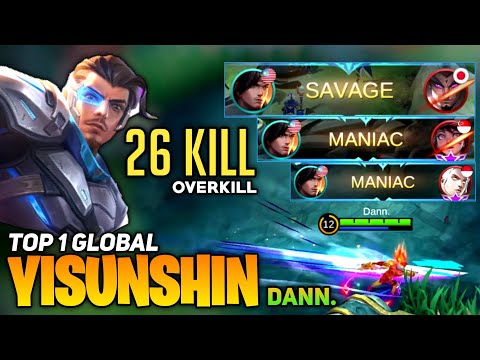 SAVAGE & MANIAC 26 OVERKILL! Yss Fast Rotation [ Top 1 Global Yi Sun-shin ] By Dann. Mobile Legends